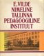  E. Vilde nimeline Tallinna Pedagoogiline Instituut 