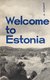  Welcome to Estonia 