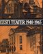  Eesti nõukogude teater 1940-1965 