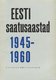  Eesti saatusaastad 1945-1960  6. osa