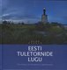  Eesti tuletornide lugu. The Story of Estonian Lighthouses  