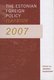  The Estonian Foreign Policy Yearbook 2007 