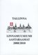  Tallinna Linnamuuseumi aastaraamat 2008/2010 