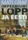 Impeeriumi lõpp ja Eesti taasiseseisvumine 1988-1991 