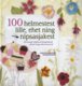  100 helmestest lille, ehet ja nipsasjakest 