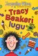  Tracy Beakeri lugu  1. osa