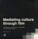  Mediating culture through film 