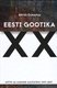  Eesti Gootika XX 