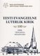  Eesti Evangeelne Luterlik Kirik 100 