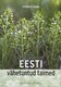  Eesti vähetuntud taimed 