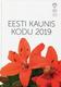  Eesti kaunis kodu 2019 