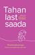 Tahan last saada 