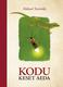  Kodu keset aeda 