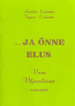 ...ja õnne elus (1.-2. osa)