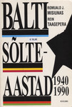 Balti sõlteaastad 1940-1990
