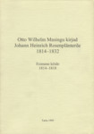 Otto Wilhelm Masingu kirjad Johann Heinrich Rosenplänterile 1814-1832 (1. osa)