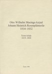 Otto Wilhelm Masingu kirjad Johann Heinrich Rosenplänterile 1814-1832 (2. osa)