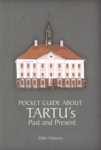 Pocket Guide about Tartu's Past and Present