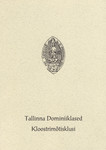 Tallinna dominiiklased. Kloostrimõtisklusi