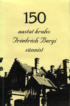 150 aastat krahv Friedrich Bergi sünnist