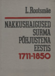Nakkushaigused surma põhjustena Eestis 1711-1850