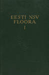 Eesti NSV floora. Флора Эстонской ССР (1. osa)