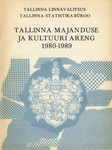 Tallinna majanduse ja kultuuri areng 1980-1989