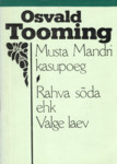 Musta Mandri kasupoeg. Rahva sõda ehk Valge laev