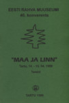 «Maa ja linn». Eesti Rahva Muuseumi 40. konverents