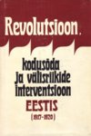 Revolutsioon, kodusõda ja välisriikide interventsioon Eestis (1917-1920)
