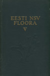 Eesti NSV floora. Флора Эстонской ССР (5. osa)