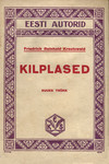 Kilplaste imelikud, väga kentsakad, maailmas kuulmata ja tänini veel üleskirjutamata jutud ja teod