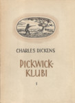 Pickwick-klubi järelejäänud paberid (1. osa)
