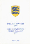 Tallinn arvudes 1997. Some Statistics about Tallinn 1997