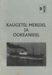 Kaugetel meredel ja ookeanidel