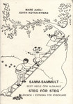 Samm-sammult. Steg för steg