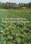 Kartuli kvaliteet ja seda mõjutavad tegurid