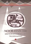 Noor-Eesti 100. Young Estonia 100