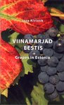 Viinamarjad Eestis. Grapes in Estonia