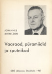 Vaaraod, püramiidid ja sputnikud