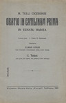 M. Tulli Ciceronis oratio in Catilinam prima in senatu habita