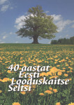 40 aastat Eesti Looduskaitse Seltsi