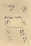 Näost näha...