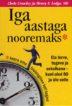 Iga aastaga nooremaks