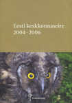 Eesti keskkonnaseire 2004-2006