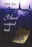 Pikad varjud teel