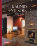 Kaunid Eesti kodud 2005-2007