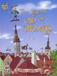 The Legend of Old Thomas. Vana Toomase legend