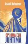 Õpi oma elu juhtima ehk Elu ettevõtja
