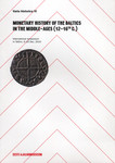 Monetary History of the Baltics in the Middle-Ages (12-16th c.)